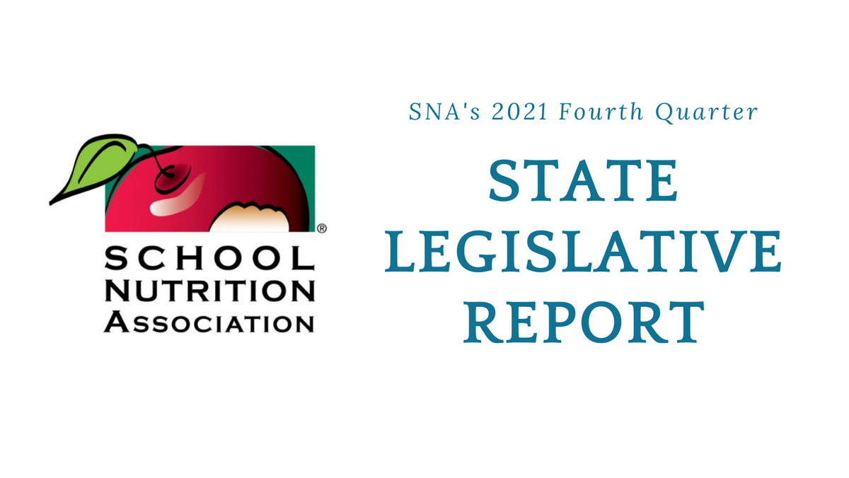SNA 2021 Fourth Quarter State Legislative Report Graphic