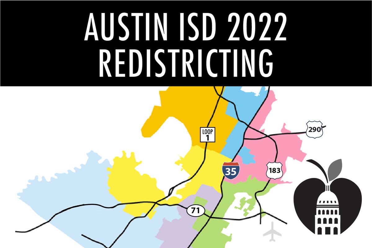 Austin ISD 2022 Redistricting