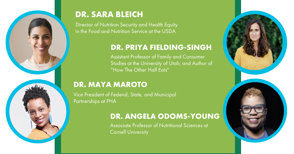 Panelists will include: Dr. Sara Bleich, Dr. Priya Fielding-Singh, Dr. Maya Maroto, and Dr. Angela Odoms-Young
