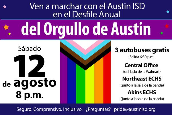 Ven a marchar con el Austin ISD en el Desfile Anual de Orgullo de Austin, Sábado, 12 de agosto, 8 p.m.