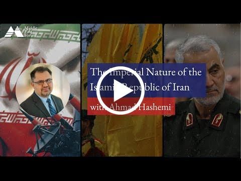 "The Imperial Nature of the Islamic Republic of Iran" with Ahmad Hashemi