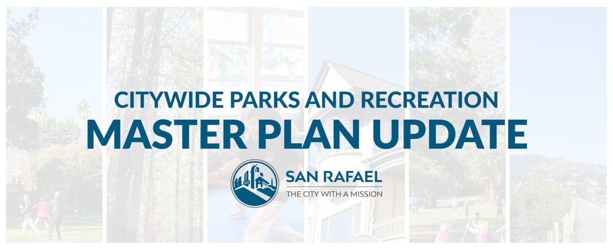 Faded images of parks with blue text reading "Citywide parks and recreation master plan update"