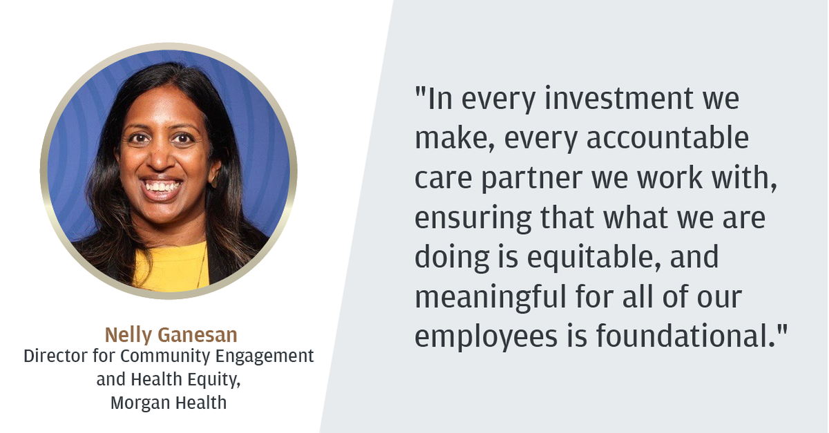 Achieving equitable care is foundational to everything we do, including investments we make, accountable care partners we engage with, and solutions we consider for our employees