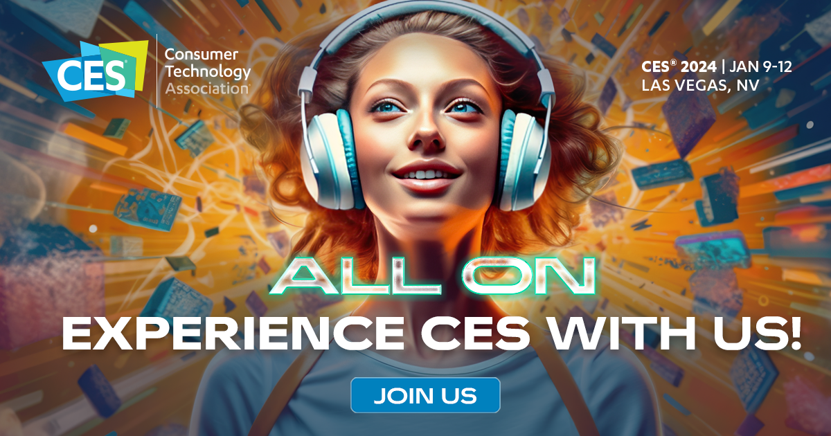 Image of woman wearing headphones with words: All On, Experience CES with Us! And CTA Join Us.
