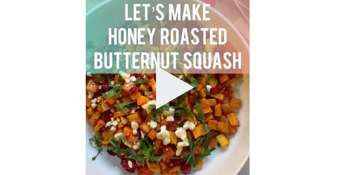 Let's make Honey Roasted Butternut Squash