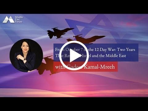 “From October 7 to the 12 Day War: Two Years That Reshaped Israel and the Middle East”