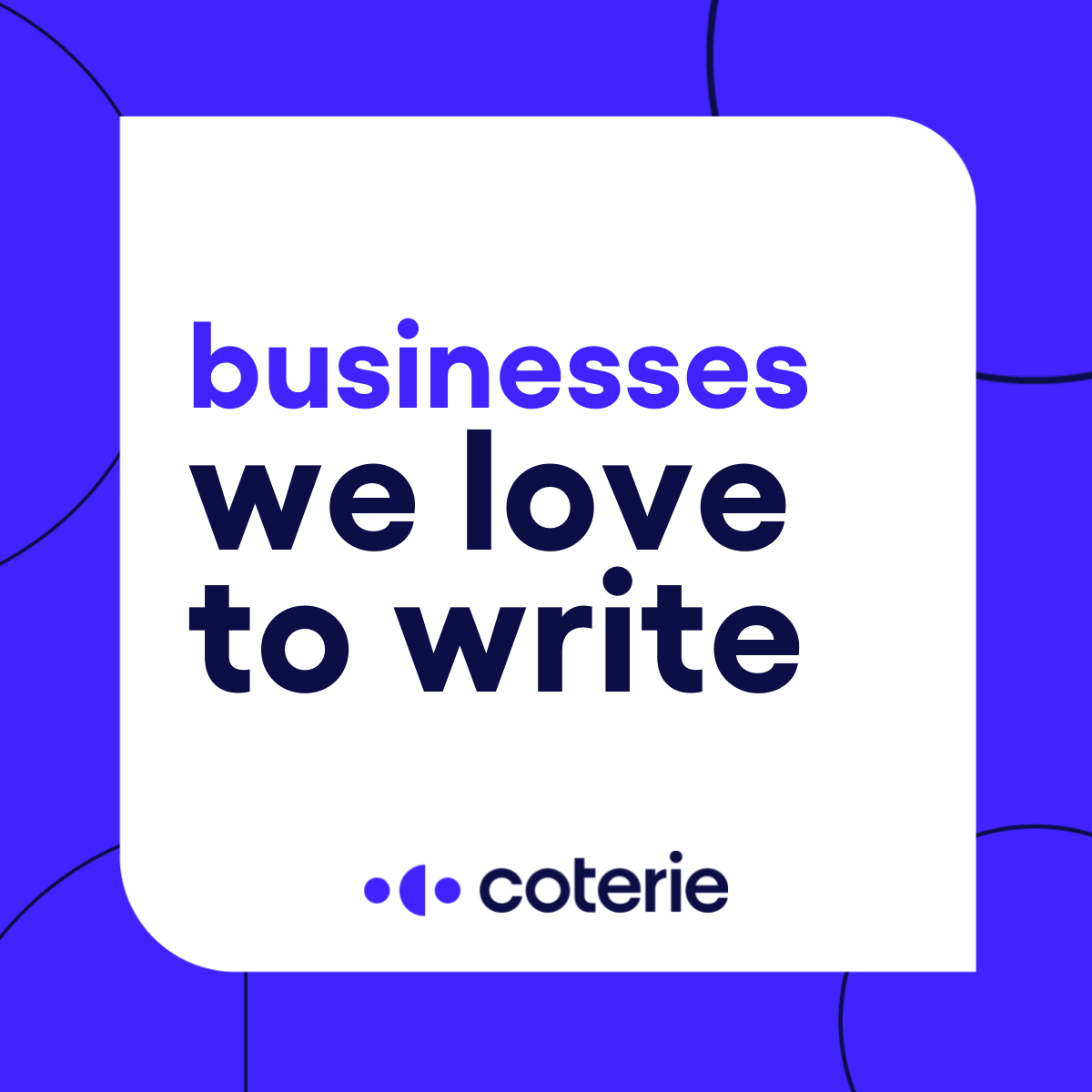 Business we love to write