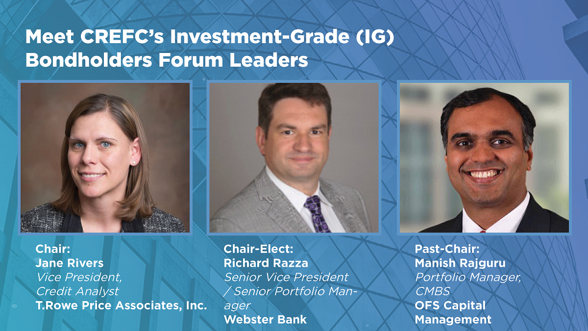 CREFC's Investment-Grade (IG) Bondholders Forum Leaders