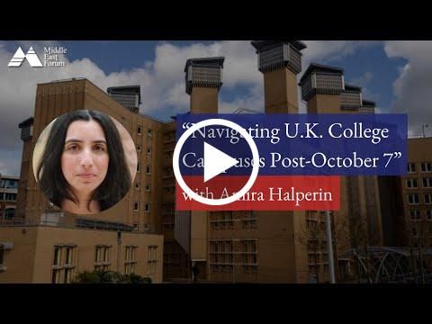 Navigating U.K. College Campuses Post-October 7 with Amira Halperin
