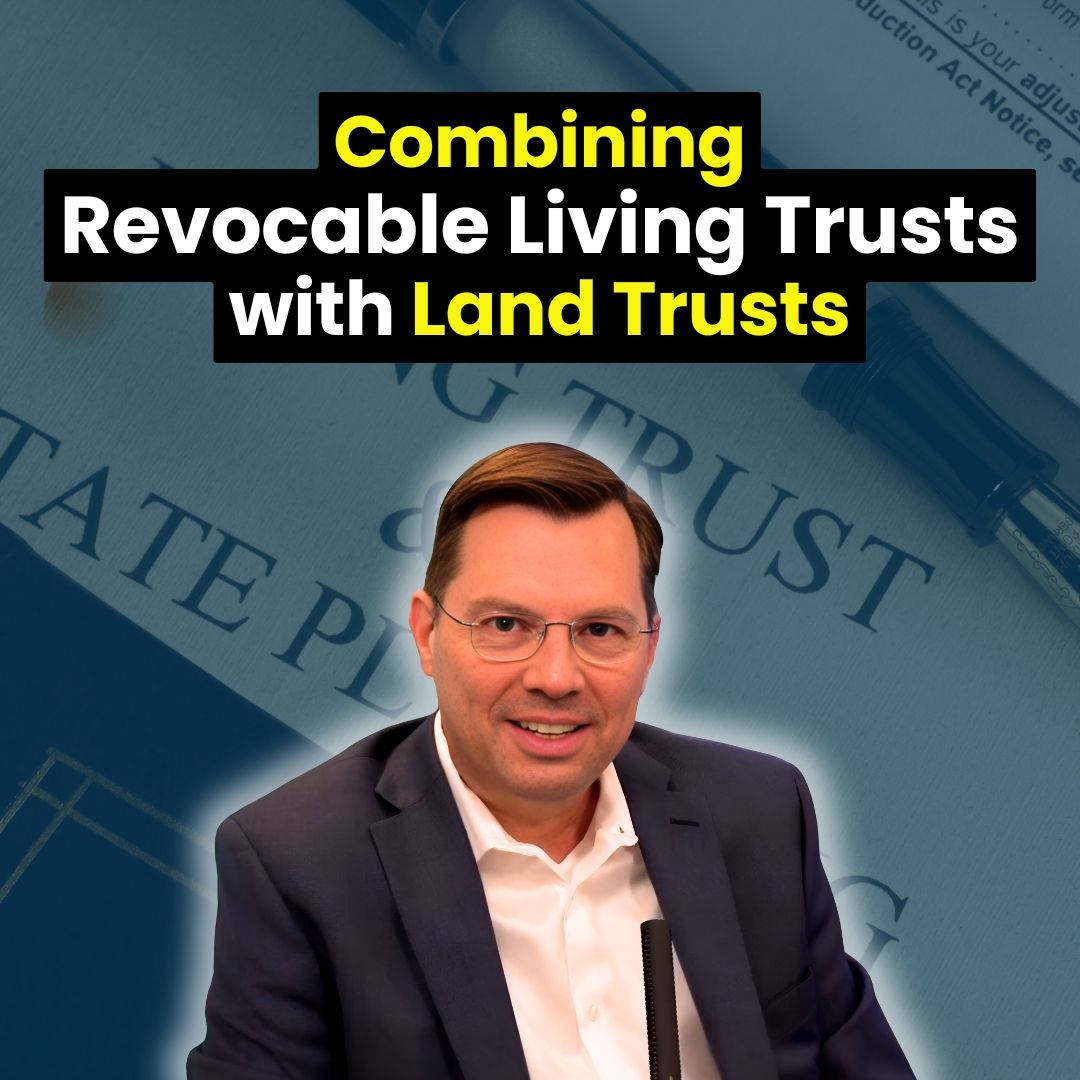 Combining revocable living trusts with land trusts