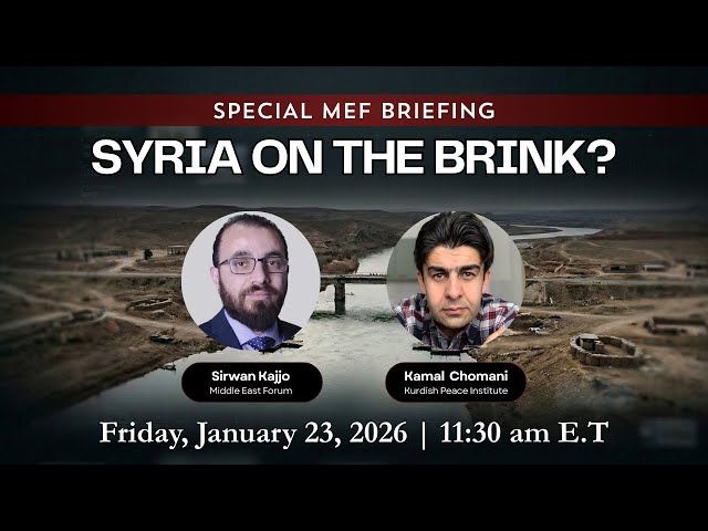 Syria on the Brink? Special MEF Briefing